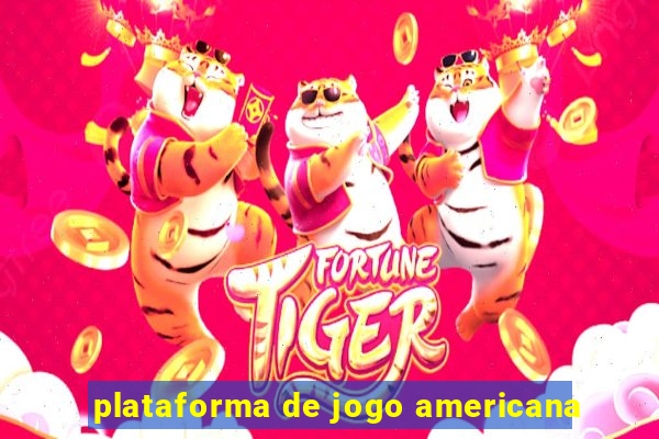 plataforma de jogo americana